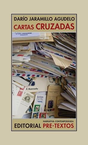 CARTAS CRUZADAS | 9788417830700 | JARAMILLO AGUDELO, DARÍO | Libreria Geli - Librería Online de Girona - Comprar libros en catalán y castellano