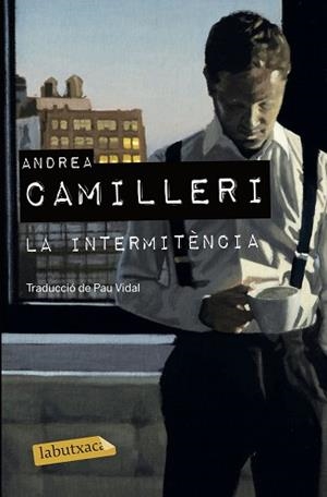 LA INTERMITÈNCIA | 9788417423322 | CAMILLERI,ANDREA | Libreria Geli - Librería Online de Girona - Comprar libros en catalán y castellano