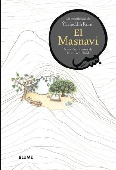 MASNAVI.LAS ENSEÑANZAS DE YALALUDDÎN RUMI | 9788418075575 | RUMI, YALALUDDIN | Llibreria Geli - Llibreria Online de Girona - Comprar llibres en català i castellà