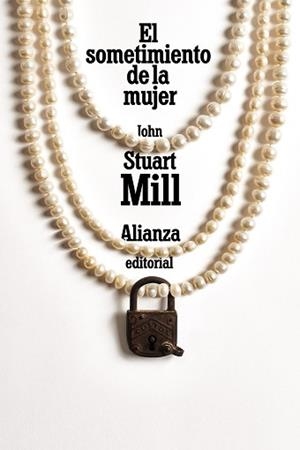 EL SOMETIMIENTO DE LA MUJER | 9788491819158 | MILL,JOHN STUART | Llibreria Geli - Llibreria Online de Girona - Comprar llibres en català i castellà