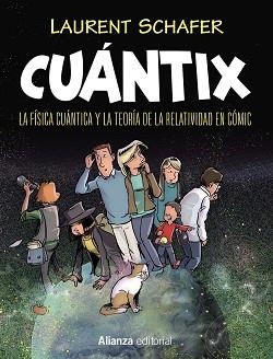 CUÁNTIX.LA FÍSICA CUÁNTICA Y LA RELATIVIDAD EN CÓMIC | 9788491818939 | SCHAFER, LAURENT | Llibreria Geli - Llibreria Online de Girona - Comprar llibres en català i castellà
