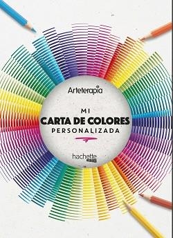 ARTETERAPIA.MI CARTA DE COLORES PERSONALIZADA | 9788417586690 |   | Llibreria Geli - Llibreria Online de Girona - Comprar llibres en català i castellà
