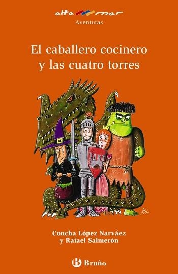 EL CABALLERO COCINERO Y LAS CUATRO TORRES | 9788469628140 | LÓPEZ NARVÁEZ, CONCHA | Llibreria Geli - Llibreria Online de Girona - Comprar llibres en català i castellà
