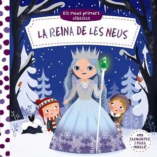 LA REINA DE LES NEUS(ELS MEUS PRIMERS CLÀSSICS) | 9788499063157 |   | Llibreria Geli - Llibreria Online de Girona - Comprar llibres en català i castellà