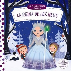 LA REINA DE LES NEUS(ELS MEUS PRIMERS CLÀSSICS) | 9788499063157 | Llibreria Geli - Llibreria Online de Girona - Comprar llibres en català i castellà