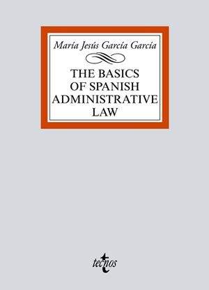 THE BASICS OF SPANISH ADMINISTRATIVE LAW | 9788430978830 | GARCÍA GARCÍA, MARÍA JESÚS | Llibreria Geli - Llibreria Online de Girona - Comprar llibres en català i castellà