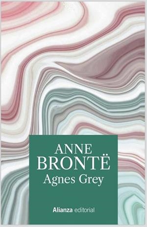 AGNES GREY | 9788491819172 | BRONTË,ANNE | Llibreria Geli - Llibreria Online de Girona - Comprar llibres en català i castellà