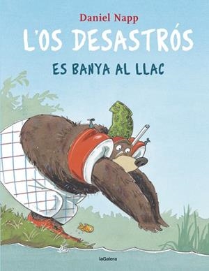 L'OS DESASTRÓS ES BANYA AL LLAC | 9788424666613 | NAPP, DANIEL | Llibreria Geli - Llibreria Online de Girona - Comprar llibres en català i castellà