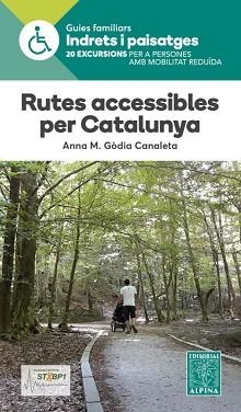 RUTES ACCESSIBLES PER CATALUNYA(20 EXCURSIONS PER A PERSONES AMB MOBILITAT REDUÏDA) | 9788480908245 | Libreria Geli - Librería Online de Girona - Comprar libros en catalán y castellano