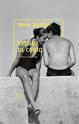 VESTIDA DE CORTO | 9788418067235 | GAUTHIER, MARIE | Libreria Geli - Librería Online de Girona - Comprar libros en catalán y castellano