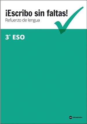 ESCRIBO SIN FALTAS!REFUERZO DE LENGUA 3º ESO | 9788417563110 |   | Llibreria Geli - Llibreria Online de Girona - Comprar llibres en català i castellà