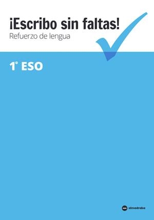 ESCRIBO SIN FALTAS!REFUERZO DE LENGUA 1º ESO | 9788417563097 |   | Llibreria Geli - Llibreria Online de Girona - Comprar llibres en català i castellà