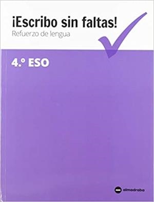 ESCRIBO SIN FALTAS!REFUERZO DE LENGUA 4º ESO | 9788417563127 |   | Llibreria Geli - Llibreria Online de Girona - Comprar llibres en català i castellà