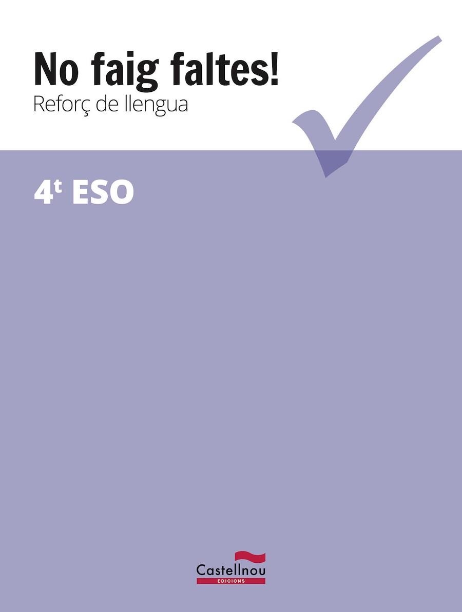 NO FAIG FALTES!REFORÇ DE LLENGUA 4T ESO | 9788416790395 |   | Llibreria Geli - Llibreria Online de Girona - Comprar llibres en català i castellà