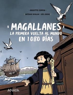 MAGALLANES.LA PRIMERA VUELTA AL MUNDO EN 1080 DÍAS | 9788469865736 | COPPIN, BRIGITTE | Libreria Geli - Librería Online de Girona - Comprar libros en catalán y castellano