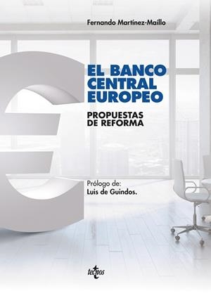 EL BANCO CENTRAL EUROPEO.PROPUESTAS DE REFORMA | 9788430979158 | MARTÍNEZ-MAILLO, FERNANDO | Llibreria Geli - Llibreria Online de Girona - Comprar llibres en català i castellà