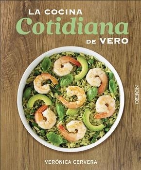 LA COCINA COTIDIANA DE VERO | 9788441541993 | CERVERA, VERÓNICA | Libreria Geli - Librería Online de Girona - Comprar libros en catalán y castellano