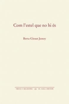 COM L'ESTEL QUE NO HI ÉS | 9788416416660 | GIRAULT JUNOY,BERTA | Libreria Geli - Librería Online de Girona - Comprar libros en catalán y castellano