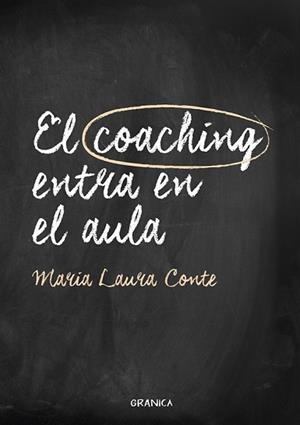 EL COACHING ENTRA EN EL AULA | 9789506419974 | CONTE,MARIA LAURA | Llibreria Geli - Llibreria Online de Girona - Comprar llibres en català i castellà
