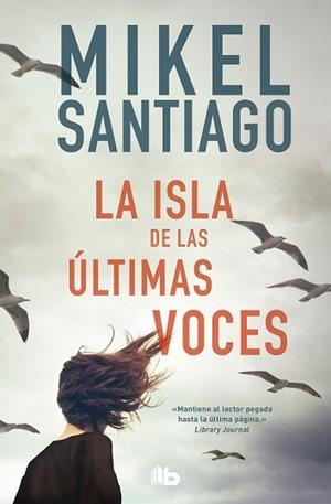 LA ISLA DE LAS ÚLTIMAS VOCES | 9788413141077 | SANTIAGO,MIKEL | Llibreria Geli - Llibreria Online de Girona - Comprar llibres en català i castellà