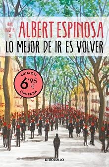 LO MEJOR DE IR ES VOLVER | 9788466350907 | ESPINOSA,ALBERT | Libreria Geli - Librería Online de Girona - Comprar libros en catalán y castellano