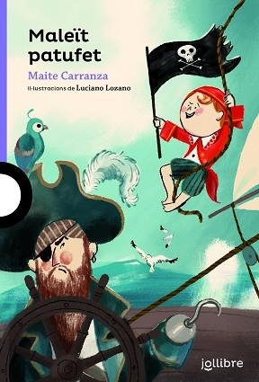 MALEÏT PATUFET | 9788416661817 | CARRANZA, MAITE/LOZANO RAYA, LUCIANO | Libreria Geli - Librería Online de Girona - Comprar libros en catalán y castellano