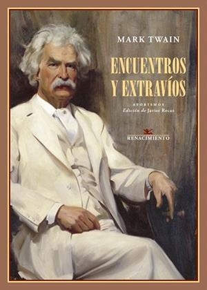 ENCUENTROS Y EXTRAVÍOS | 9788417950798 | TWAIN,MARK | Libreria Geli - Librería Online de Girona - Comprar libros en catalán y castellano