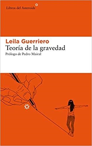 TEORÍA DE LA GRAVEDAD(SEGUNDA EDICIÓN AMPLIADA) | 9788417977177 | GUERRIERO,LEILA | Libreria Geli - Librería Online de Girona - Comprar libros en catalán y castellano