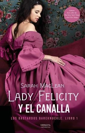 LADY FELICITY Y EL CANALLA(LOS BASTARDOS BAREKNUCKLE 1) | 9788417451929 | MACLEAN,SARAH | Libreria Geli - Librería Online de Girona - Comprar libros en catalán y castellano