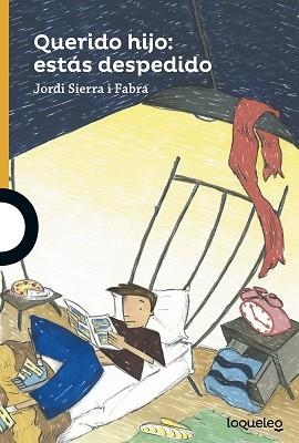 QUERIDO HIJO:ESTÁS DESPEDIDO | 9788491221173 | SIERRA I FABRA, JORDI | Libreria Geli - Librería Online de Girona - Comprar libros en catalán y castellano