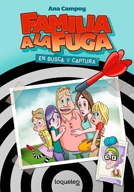 FAMILIA A LA FUGA-1.EN BUSCA Y CAPTURA | 9788491223726 | CAMPOY, ANA | Libreria Geli - Librería Online de Girona - Comprar libros en catalán y castellano