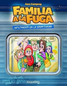 FAMILIA A LA FUGA-2.INFILTRADOS EN LA GRAN CIUDAD | 9788491223078 | CAMPOY, ANA | Llibreria Geli - Llibreria Online de Girona - Comprar llibres en català i castellà