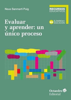 EVALUAR Y APRENDER.UN ÚNICO PROCESO | 9788418083587 | SANMARTÍ PUIG,NEUS/LEÓN URRUTIA,MANUEL | Libreria Geli - Librería Online de Girona - Comprar libros en catalán y castellano