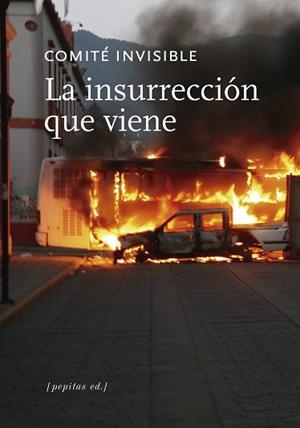 LA INSURRECCIÓN QUE VIENE | 9788417386573 | COMITÉ INVISIBLE | Llibreria Geli - Llibreria Online de Girona - Comprar llibres en català i castellà