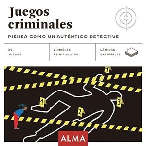 JUEGOS CRIMINALES.PIENSA COMO UN AUTÉNTICO DETECTIVE | 9788417430948 | V.V.A.A. | Libreria Geli - Librería Online de Girona - Comprar libros en catalán y castellano