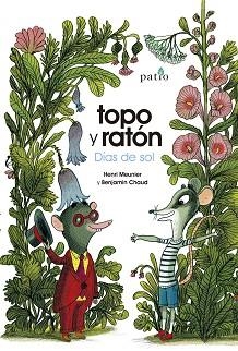 TOPO Y RATÓN.DÍAS DE VERANO | 9788417886790 | MEUNIER, HENRI/CHAUD, BENJAMIN | Libreria Geli - Librería Online de Girona - Comprar libros en catalán y castellano