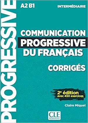 COMMUNICATION PROGRESSIVE DU FRANÇAIS(NIVAU INTERMÉDIAIRE.NIVEAU A2/B1.CORRIGÉS) | 9782090384482 | Libreria Geli - Librería Online de Girona - Comprar libros en catalán y castellano