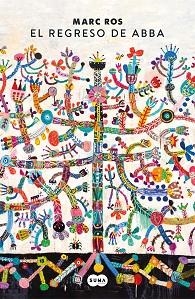 EL REGRESO DE ABBA | 9788491294795 | ROS,MARC | Libreria Geli - Librería Online de Girona - Comprar libros en catalán y castellano