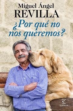 POR QUÉ NO NOS QUEREMOS? | 9788467056693 | REVILLA,MIGUEL ÁNGEL | Llibreria Geli - Llibreria Online de Girona - Comprar llibres en català i castellà