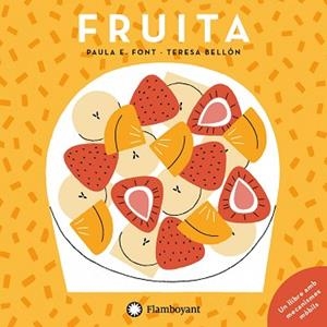 FRUITA | 9788417749453 | ESPARRAGUERA FONT,PAULA | Llibreria Geli - Llibreria Online de Girona - Comprar llibres en català i castellà