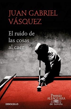 EL RUIDO DE LAS COSAS AL CAER | 9788466353557 | VÁSQUEZ,JUAN GABRIEL | Llibreria Geli - Llibreria Online de Girona - Comprar llibres en català i castellà
