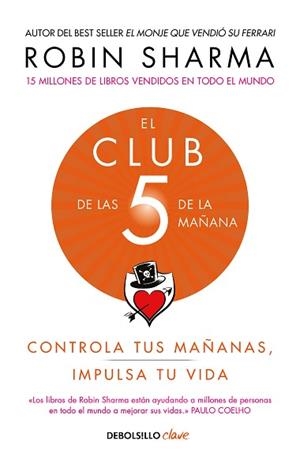 EL CLUB DE LAS 5 DE LA MAÑANA.CONTROLA TUS MAÑANAS,IMPULSA TU VIDA | 9788466353472 | SHARMA,ROBIN | Libreria Geli - Librería Online de Girona - Comprar libros en catalán y castellano