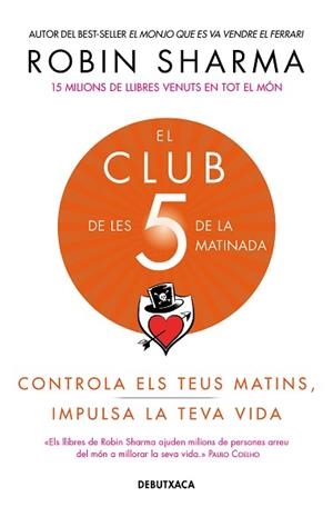 EL CLUB DE LES 5 DE LA MATINADA | 9788418132308 | SHARMA,ROBIN | Libreria Geli - Librería Online de Girona - Comprar libros en catalán y castellano