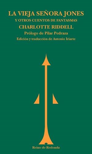 LA VIEJA SEÑORA JONES Y OTROS CUENTOS DE FANTASMAS | 9788494725654 | RIDDELL,CHARLOTTE | Llibreria Geli - Llibreria Online de Girona - Comprar llibres en català i castellà
