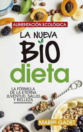 ALIMENTACIÓN ECOLÓGICA.LA NUEVA BIODIETA | 9788417828387 | GADET CASTAÑO,MARIPI | Libreria Geli - Librería Online de Girona - Comprar libros en catalán y castellano