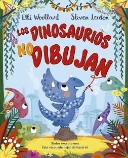LOS DINOSAURIOS NO DIBUJAN | 9788491453253 | WOLLARD, ELLI | Llibreria Geli - Llibreria Online de Girona - Comprar llibres en català i castellà