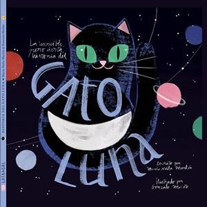LA INCREÍBLE,PERO CIERTA,HISTORIA DEL GATO LUNA | 9788494992643 | NEILA MARTÍN, MARÍA | Llibreria Geli - Llibreria Online de Girona - Comprar llibres en català i castellà