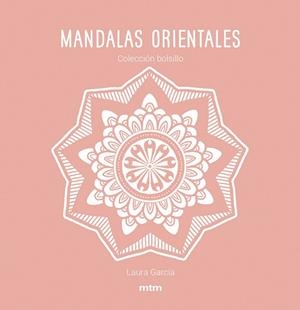 MANDALAS ORIENTALES | 9788417165482 | GARCÍA GARCÍA, LAURA | Llibreria Geli - Llibreria Online de Girona - Comprar llibres en català i castellà