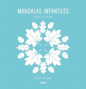 MANDALAS INFANTILES | 9788417165499 | ARMADÀ HERNÁNDEZ, ESTHER | Libreria Geli - Librería Online de Girona - Comprar libros en catalán y castellano