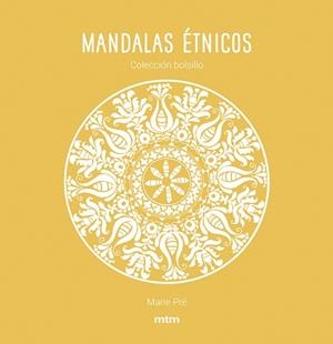 MANDALAS ÉTNICOS | 9788417165451 | PRÉ, MARIE | Libreria Geli - Librería Online de Girona - Comprar libros en catalán y castellano